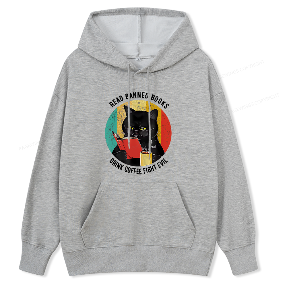 Pagewings Read Banned Books Drink Coffee Fight Evil Unisex Classic Hoodie