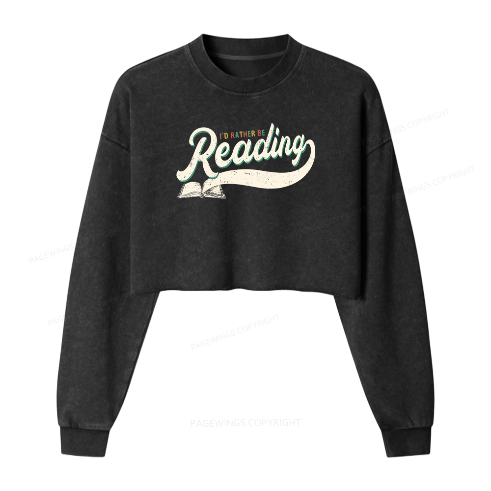 Pagewings I’d Rather Be Reading Women Washed Crop Sweatshirt