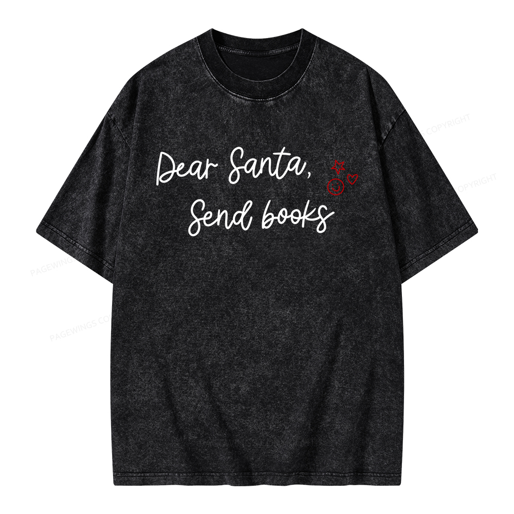 Pagewings Dear Santa Send Books Unisex Washed T-shirt