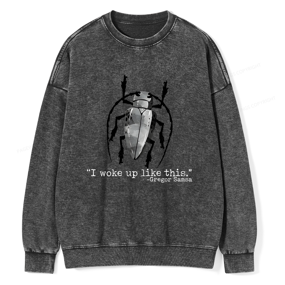 Pagewings I Woke Up Like This Unisex Washed Sweatshirt