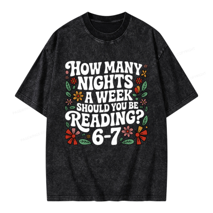 Pagewings How Many Nights A Week Should You Be Reading 6-7 Unisex Washed T-shirt