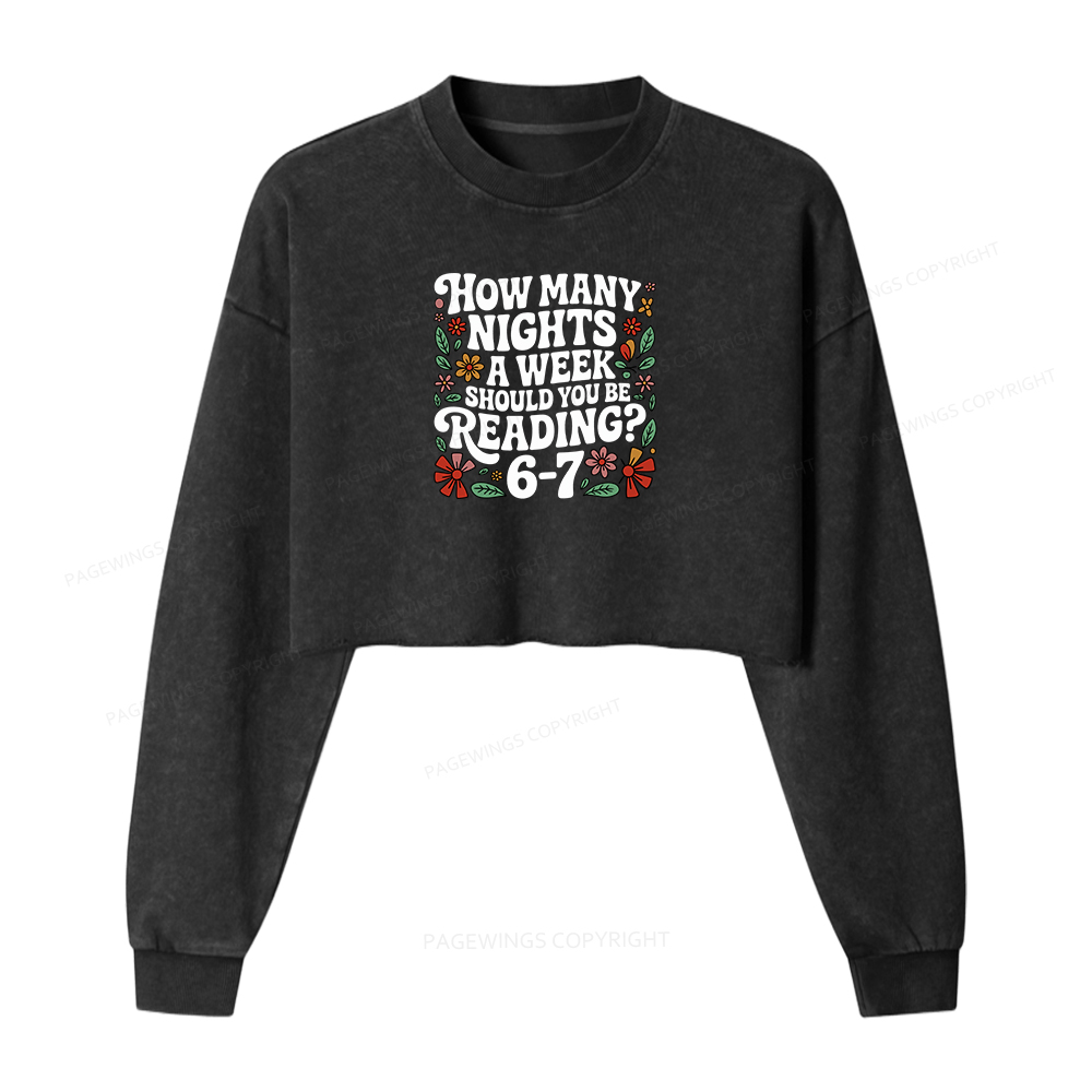 Pagewings How Many Nights A Week Should You Be Reading 6-7 Women Washed Crop Sweatshirt