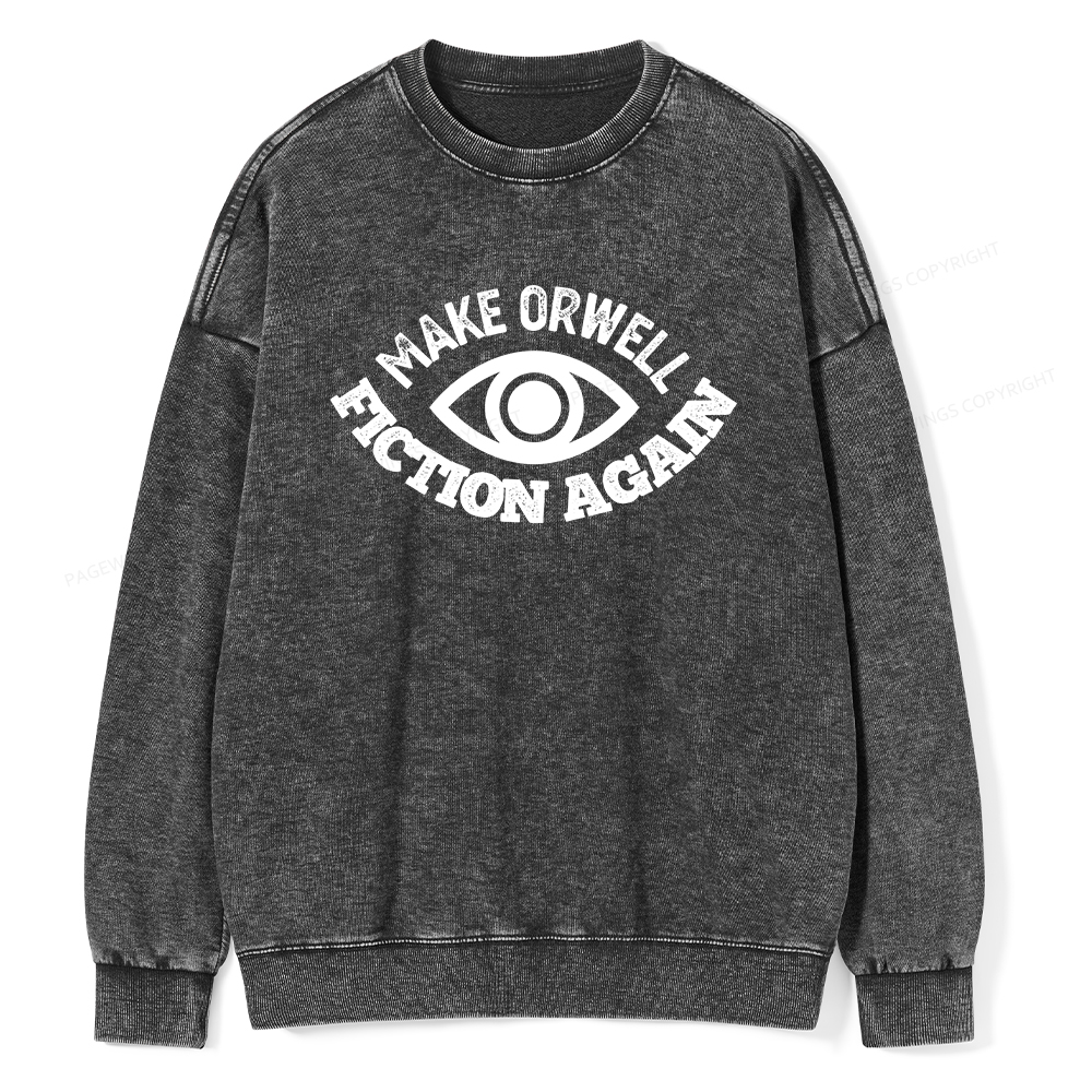 Pagewings Make Orwell Fiction Again Book Unisex Washed Sweatshirt