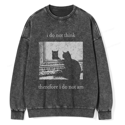 Pagewings I Do Not Think Therefore I Do Not Am Unisex Washed Sweatshirt
