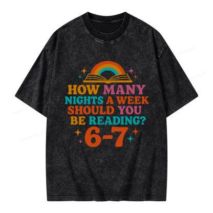 Pagewings How Many Nights a Week Should You Be Reading Unisex Washed T-shirt