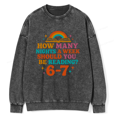 Pagewings How Many Nights a Week Should You Be Reading Unisex Washed Sweatshirt