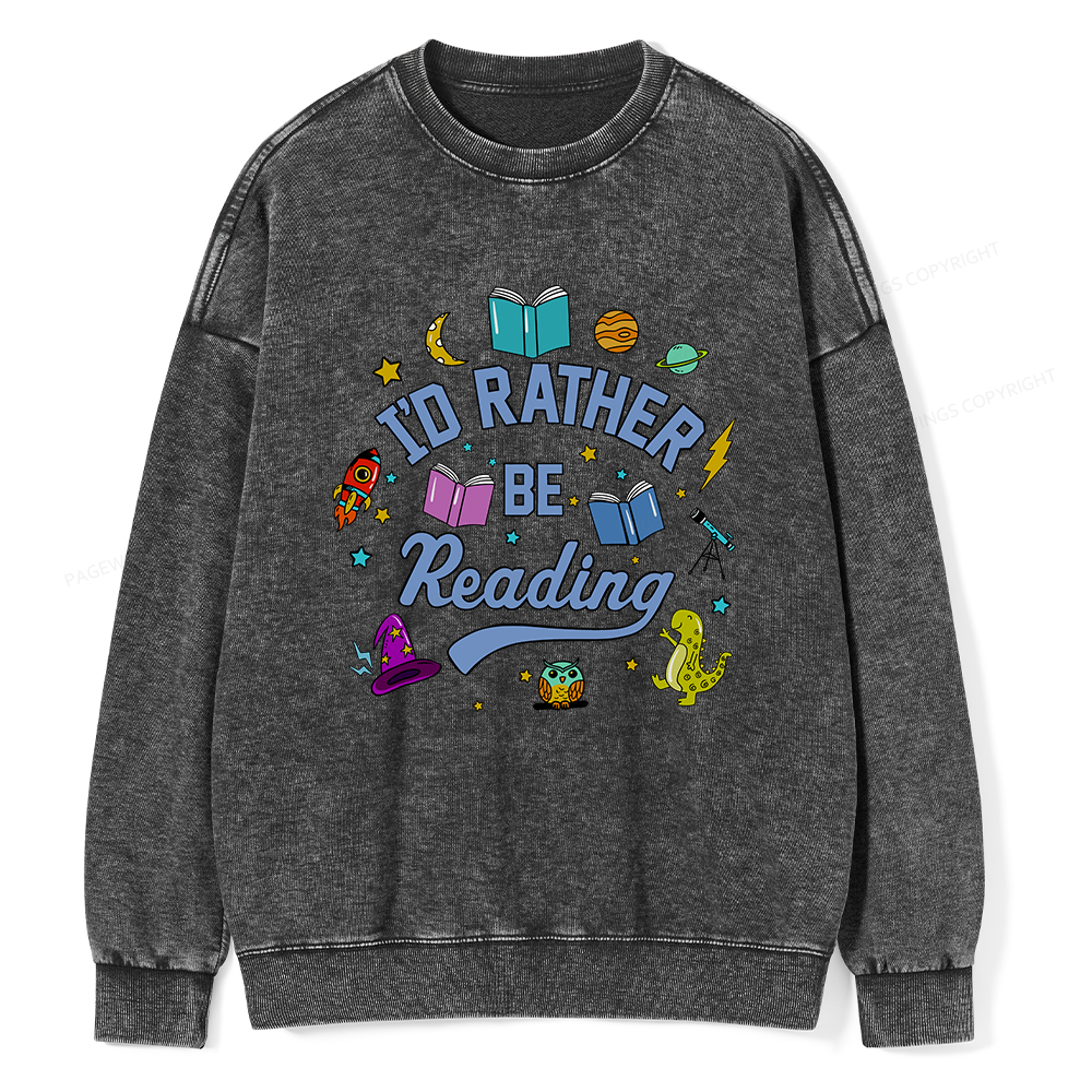 Pagewings I'd Rather Be Reading Unisex Washed Sweatshirt