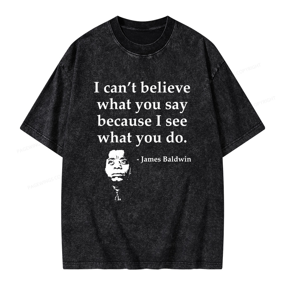 Pagewings I Can’t Believe What You Say Unisex Washed T-shirt