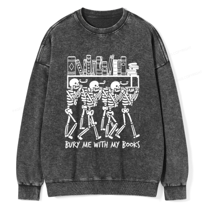 Pagewings Bury Me With My Books Unisex Washed Sweatshirt