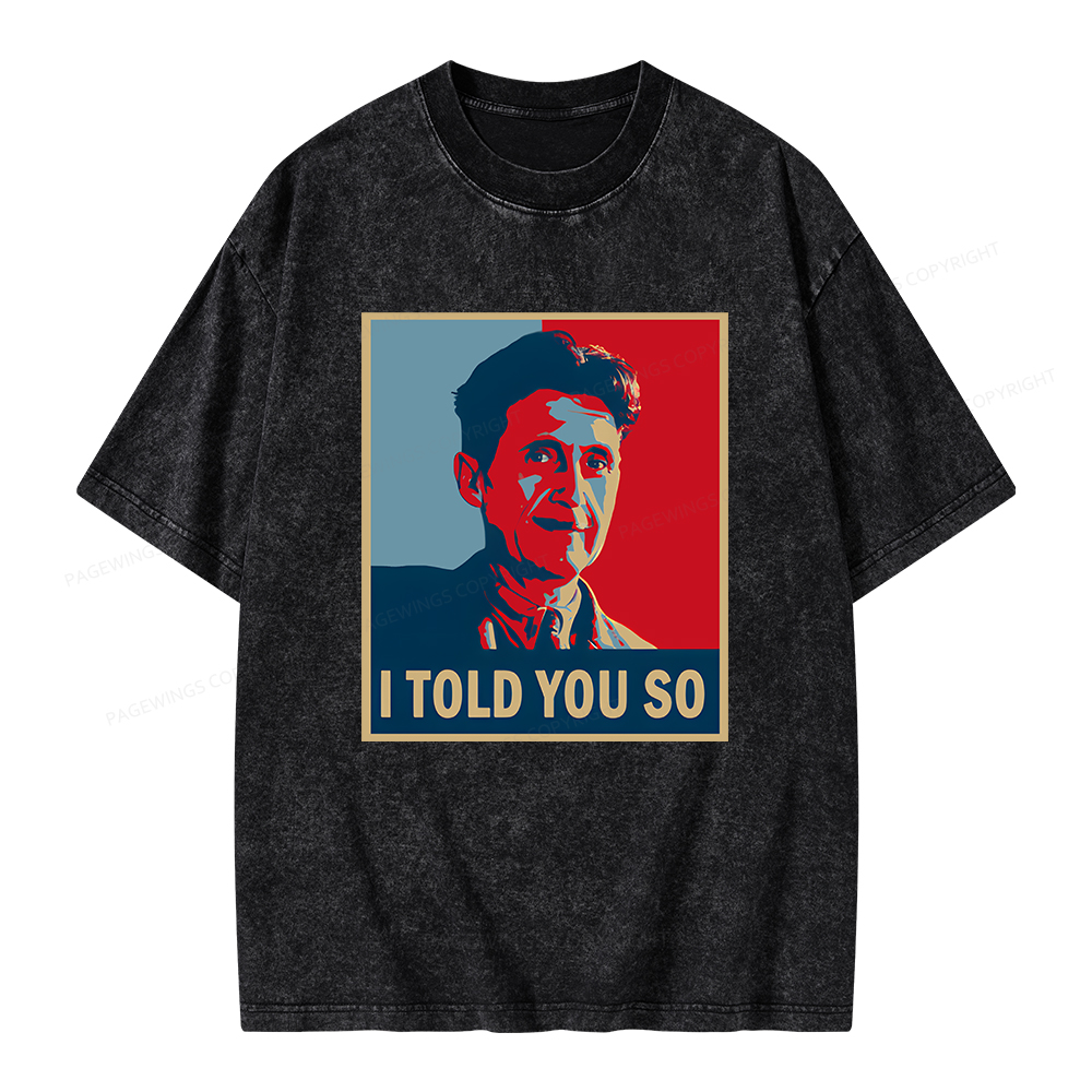 Pagewings I Told You So Unisex Washed T-shirt