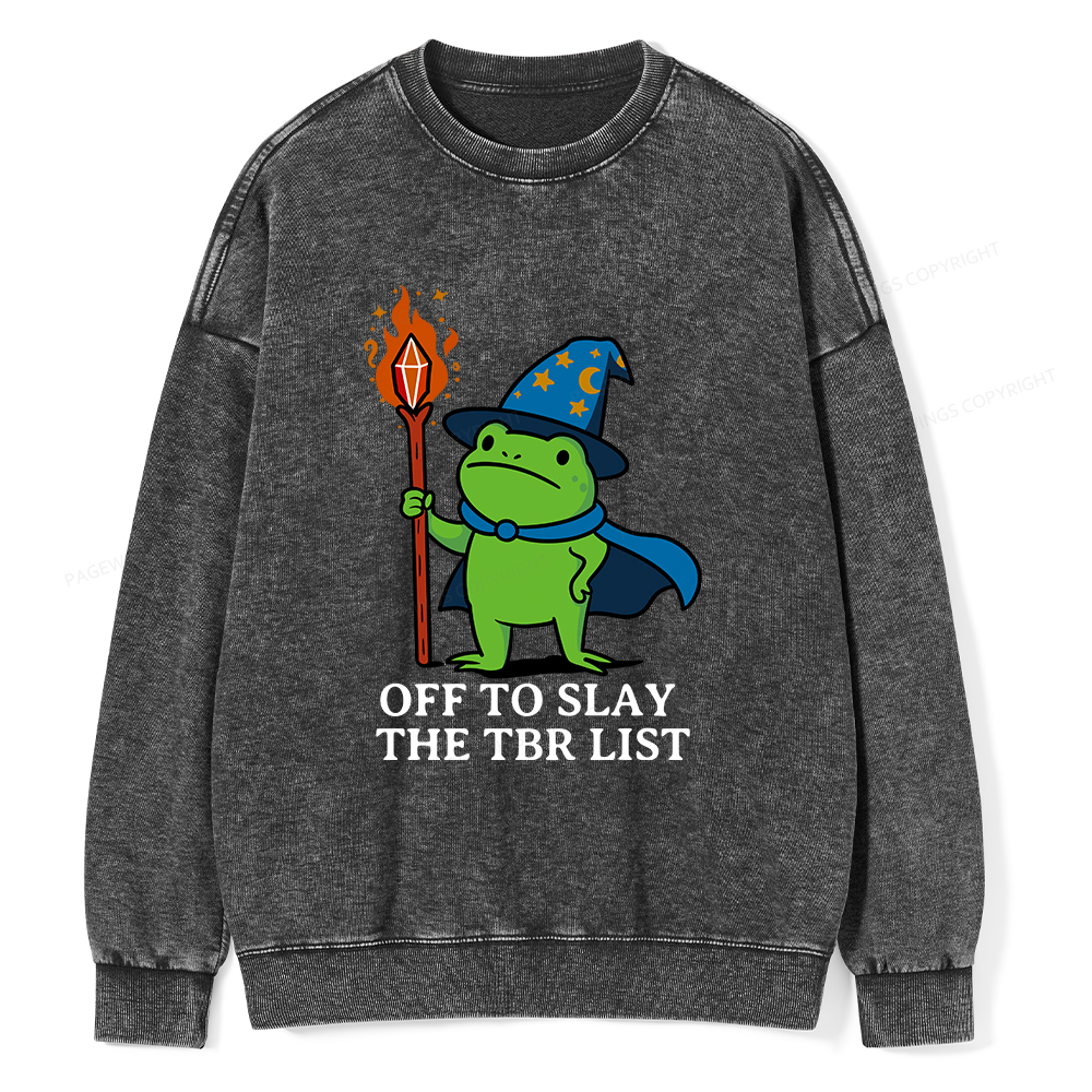 Pagewings Off to Slay The TBR List Unisex Washed Sweatshirt