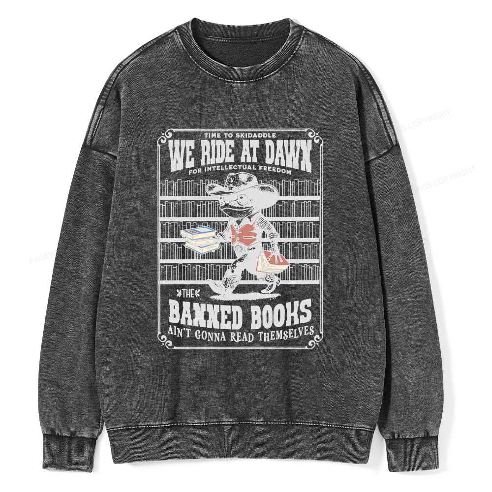 Pagewings The Banned Books Ain't Gonna Read Themselves Unisex Washed Sweatshirt