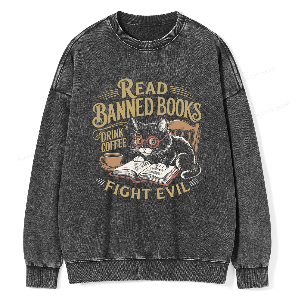 Pagewings Read Books Drink Coffee Fight Evil Unisex Washed Sweatshirt