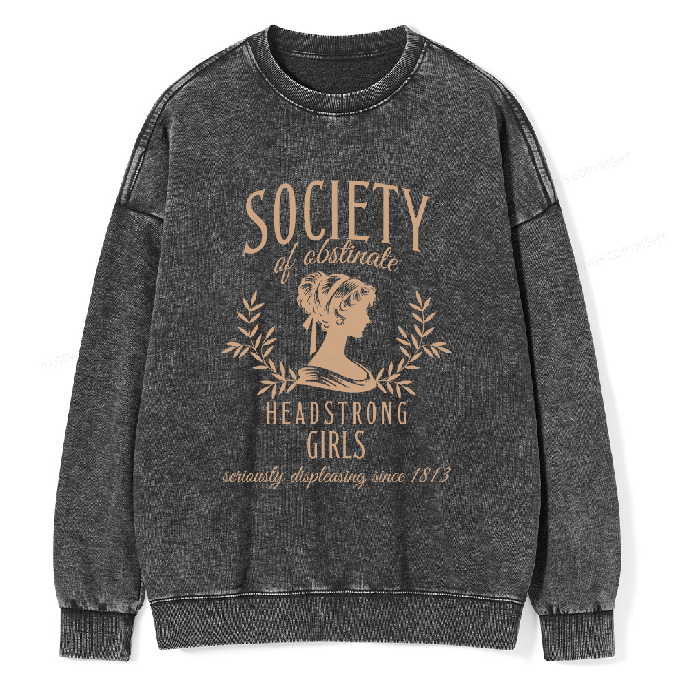 Pagewings Society Of Obstinate Headstrong Girls Unisex Washed Sweatshirt