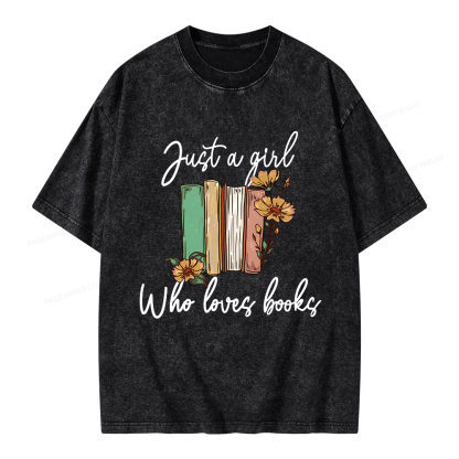 Pagewings Just A Girl Who Loves Books Unisex Washed T-shirt