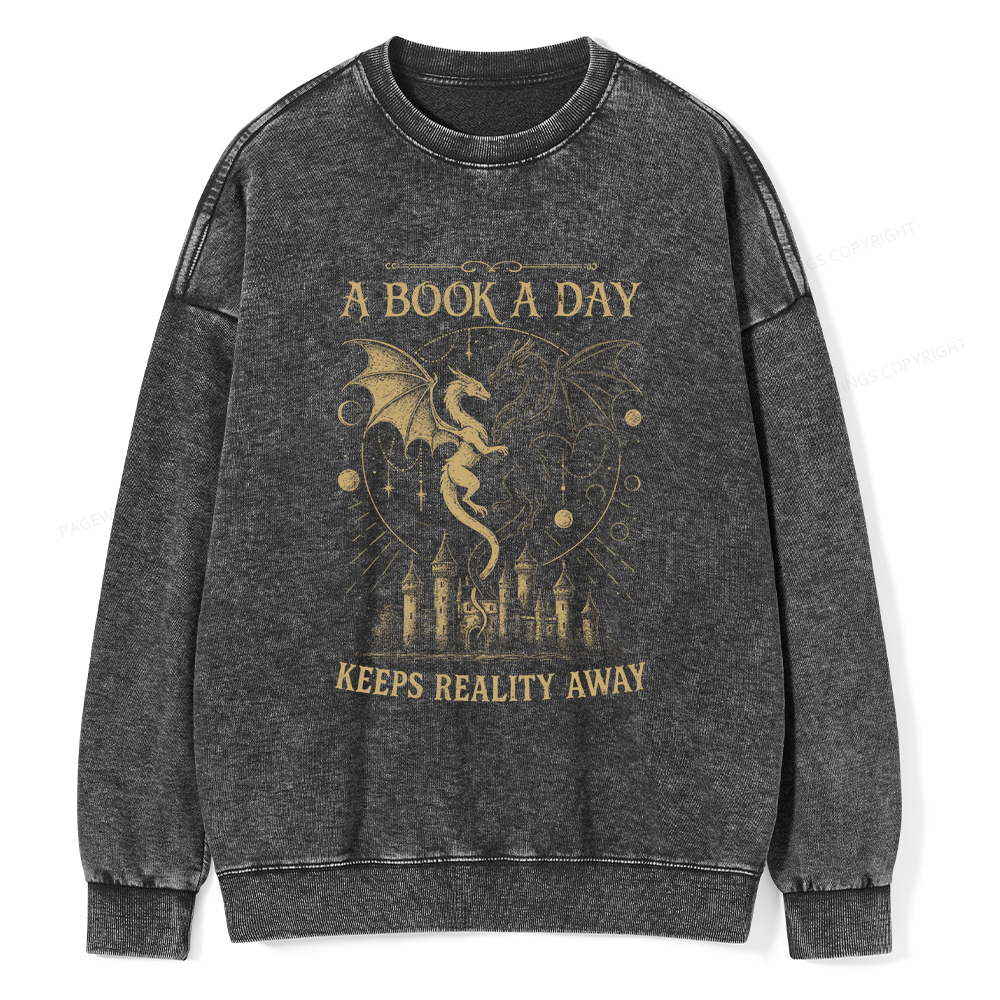 Pagewings A Book A Day Keeps Reality Away Unisex Washed Sweatshirt