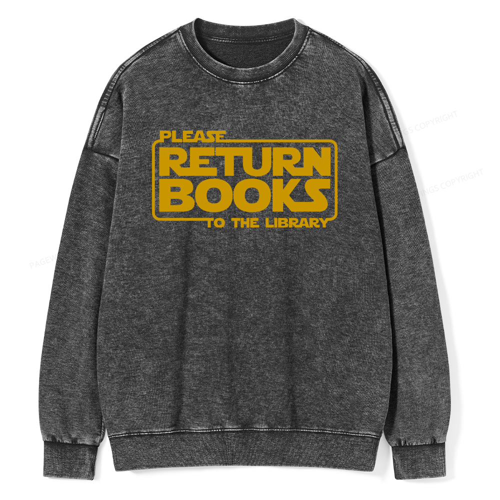 Pagewings Please Return Books To The Library Unisex Washed Sweatshirt