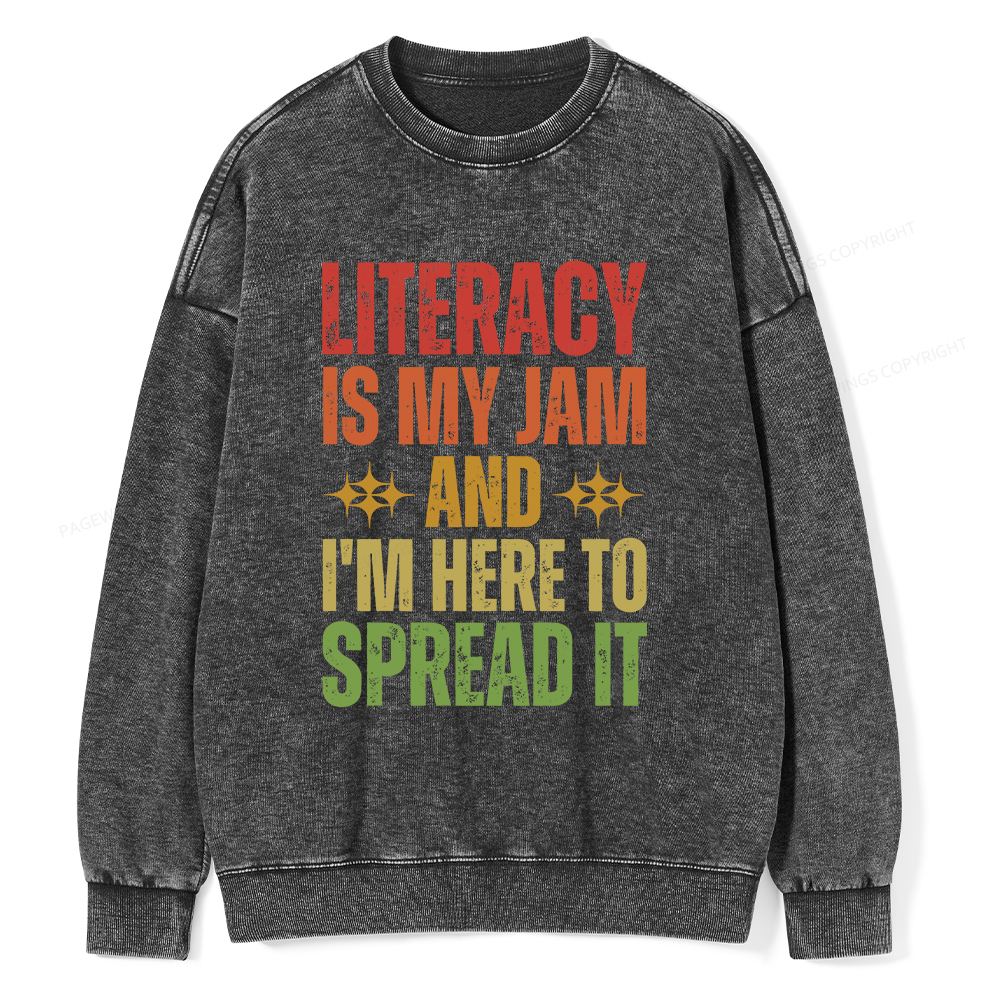 Pagewings Literacy Is My Jam And I'm Here To Spread It Unisex Washed Sweatshirt
