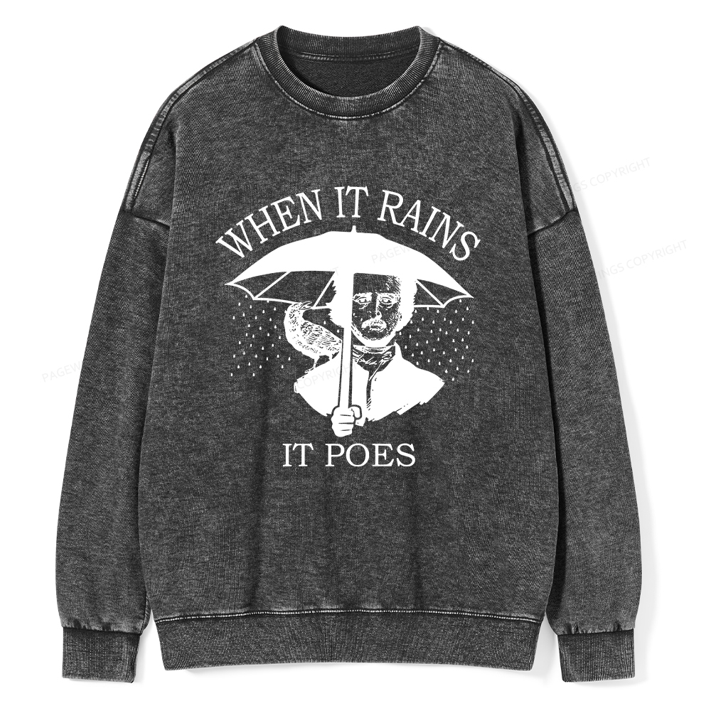 Pagewings When It Rains It Poes Unisex Washed Sweatshirt