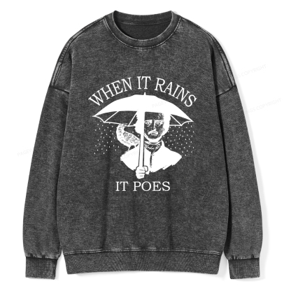 Pagewings When It Rains It Poes Unisex Washed Sweatshirt