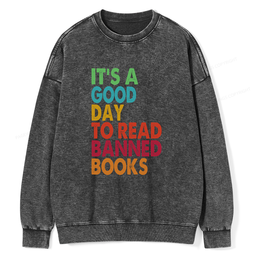 Pagewings It's A Good Day To Read Banned Books Unisex Washed Sweatshirt