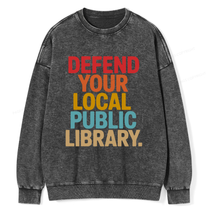 Pagewings Defend Your Local Public Library Unisex Washed Sweatshirt