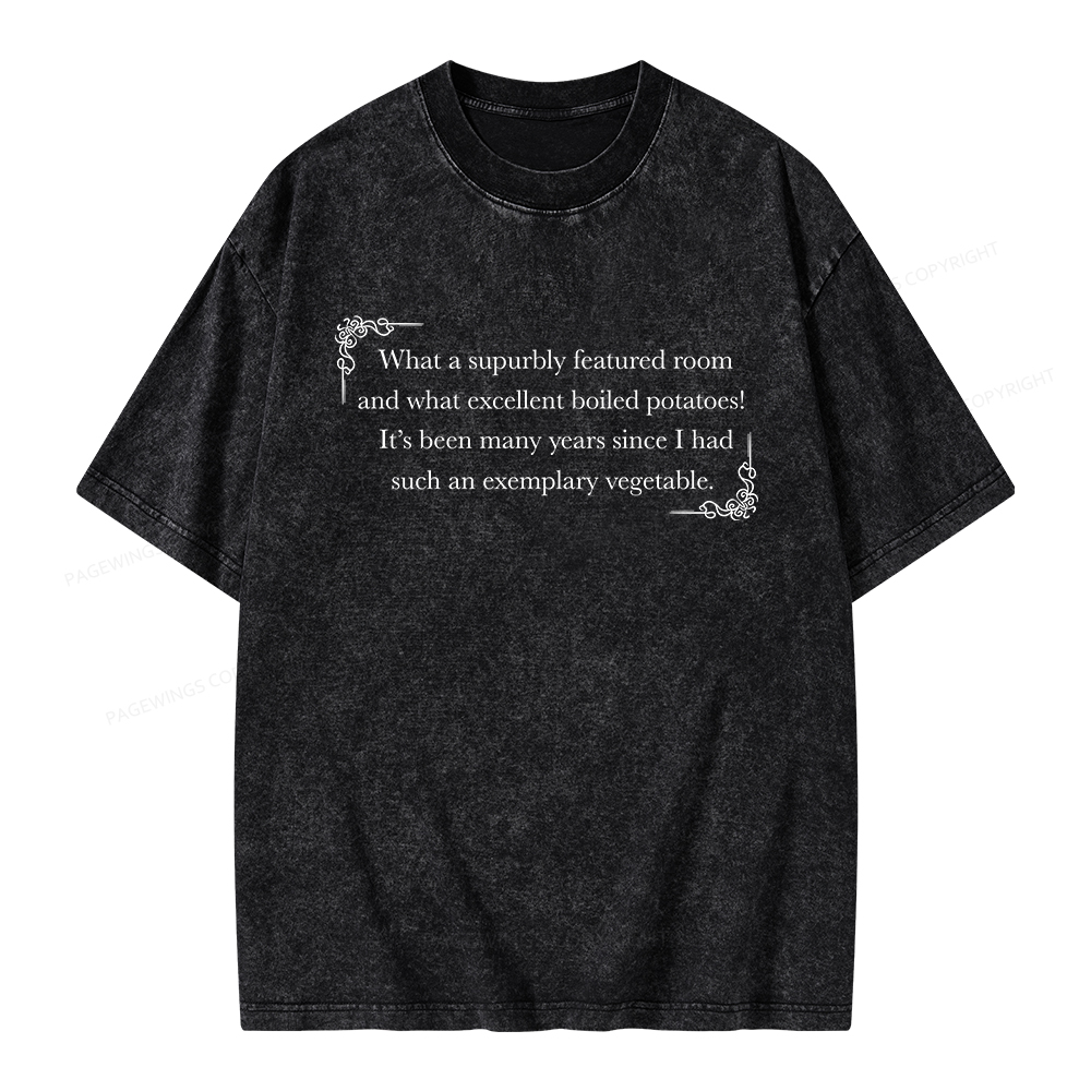 Pagewings Excellent Boiled Potatoes Unisex Washed T-shirt