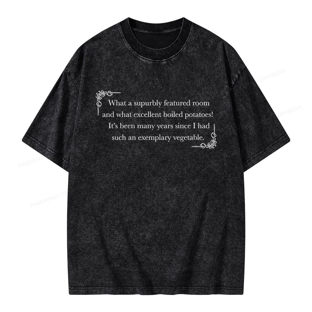 Pagewings Excellent Boiled Potatoes Unisex Washed T-shirt