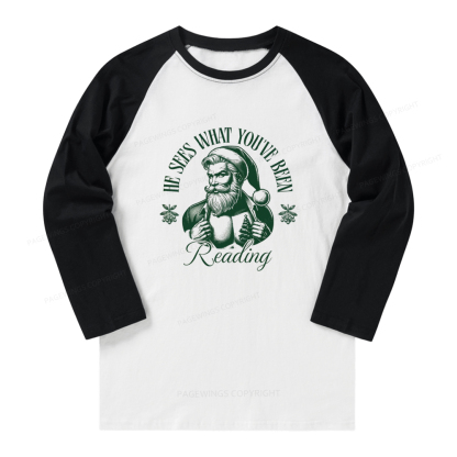 Pagewings He Sees What You've Been Reading Long Sleeve Raglan T-shirt