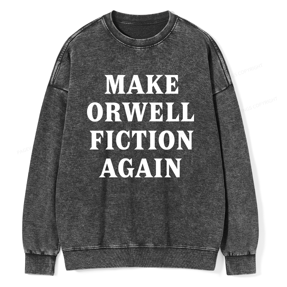 Pagewings Make Orwell Fiction Again Unisex Washed Sweatshirt
