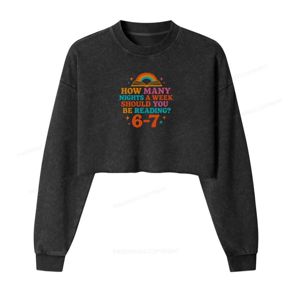 Pagewings How Many Nights a Week Should You Be Reading Women Washed Crop Sweatshirt