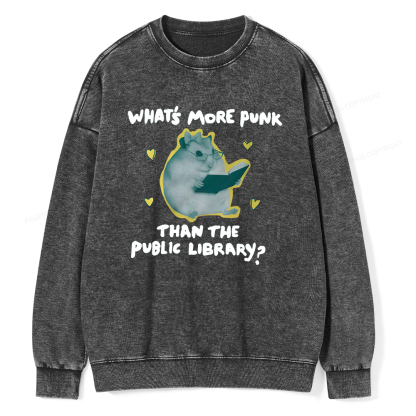 Pagewings What’s More Punk Than The Public Library? Unisex Washed Sweatshirt
