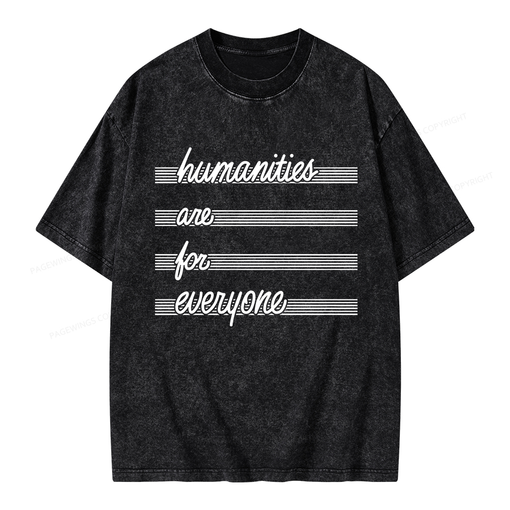 Pagewings Humanities Are For Everyone Unisex Washed T-shirt