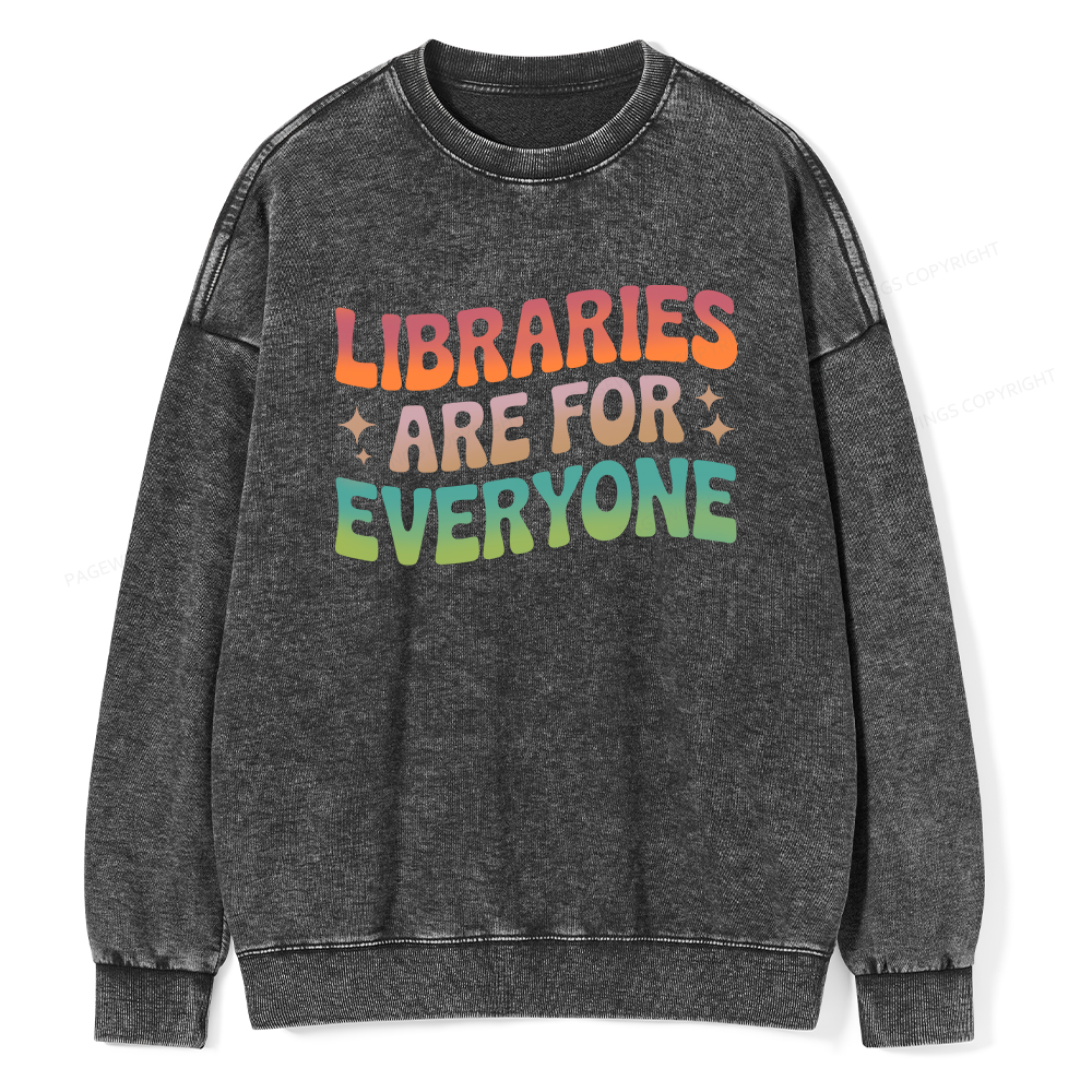 Pagewings Libraries Are For Everyone Unisex Washed Sweatshirt