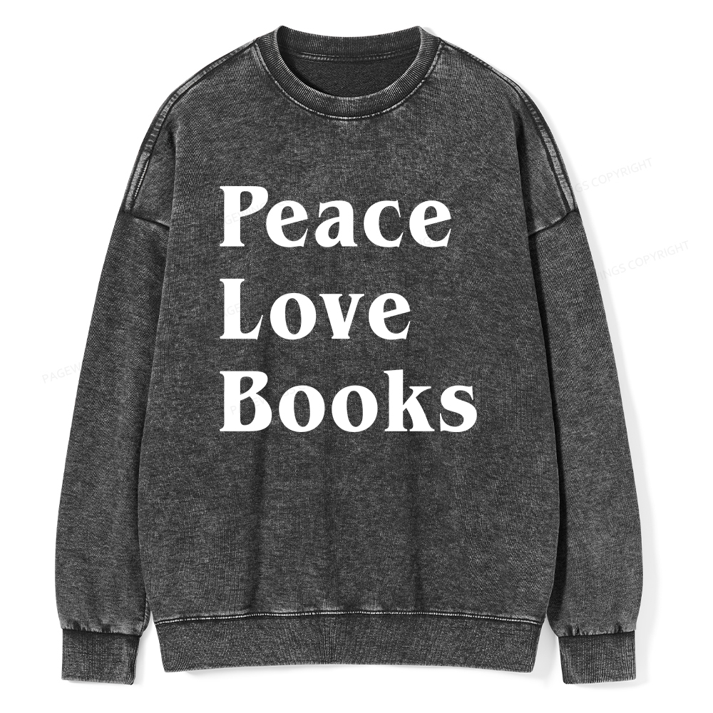 Pagewings Peace Love Books Unisex Washed Sweatshirt