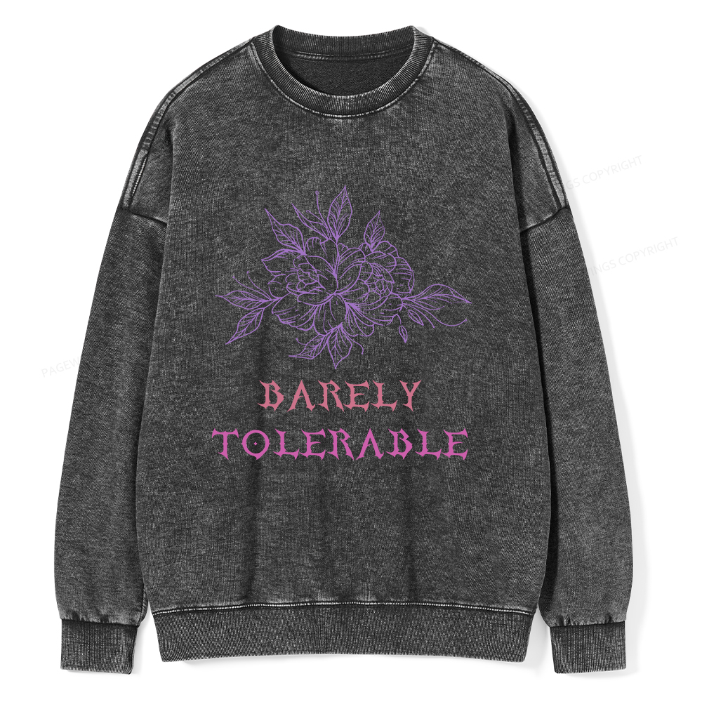 Pagewings Barely Tolerable Unisex Washed Sweatshirt