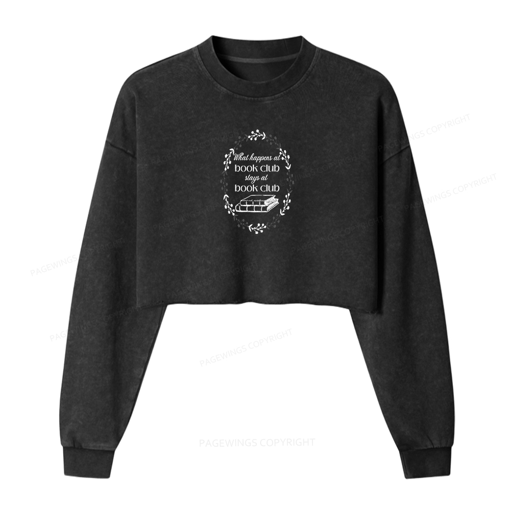 Pagewings What Happens At Book Club Women Washed Crop Sweatshirt