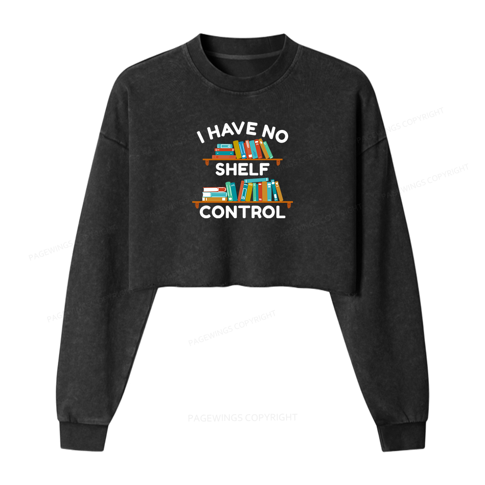 Pagewings I Have No Shelf Control Women Washed Crop Sweatshirt