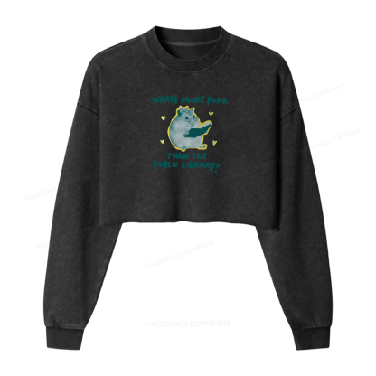 Pagewings What’s More Punk Than The Public Library Women Washed Crop Sweatshirt