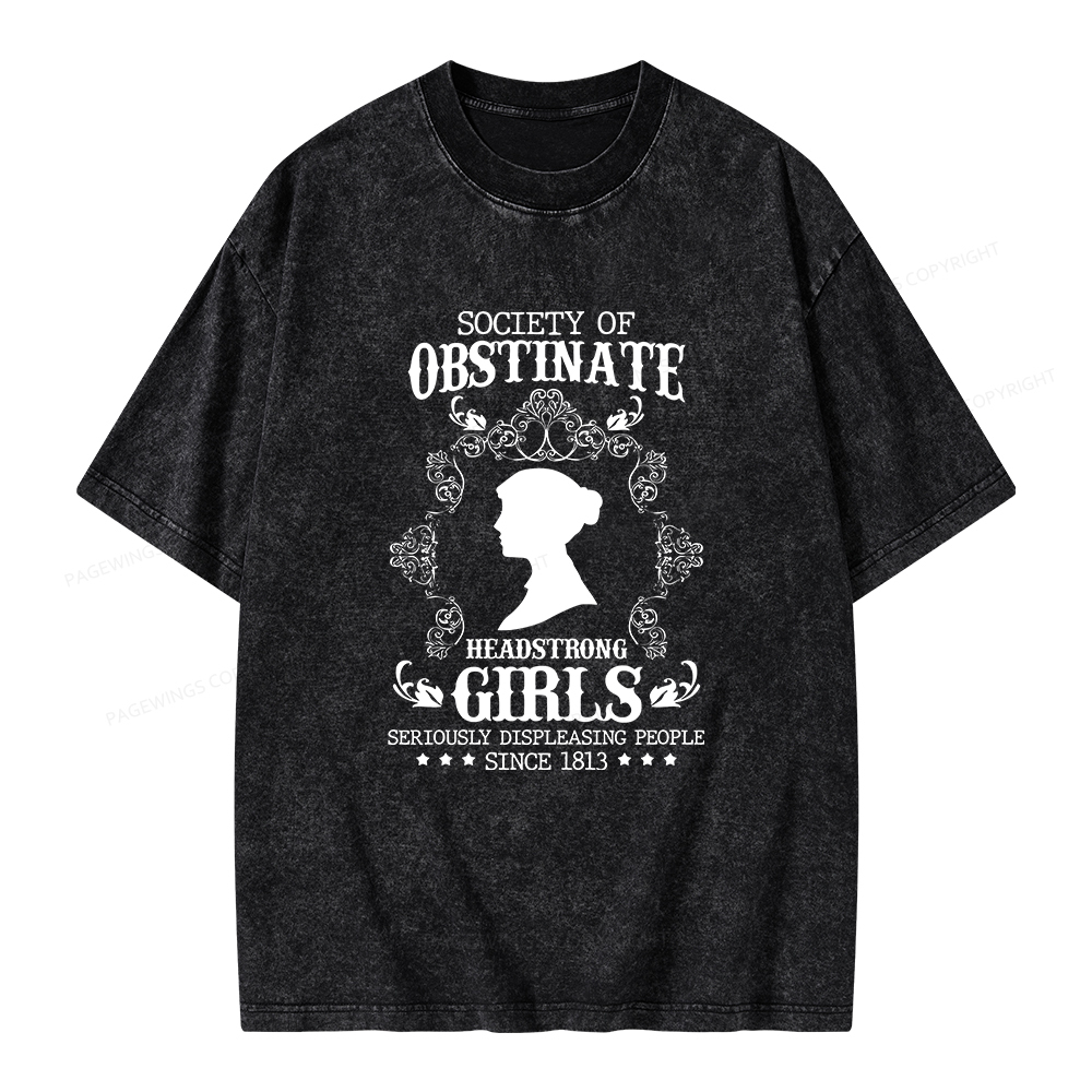 Pagewings Society Of Obstinate Headstrong Girls Unisex Washed T-shirt