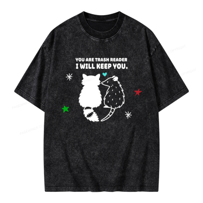 Pagewings You Are Trash Reader I Will Keep You Unisex Washed T-shirt