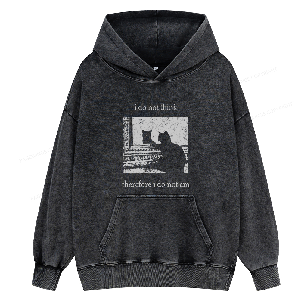 Pagewings I Do Not Think Therefore I Do Not Am Unisex Washed Hoodie