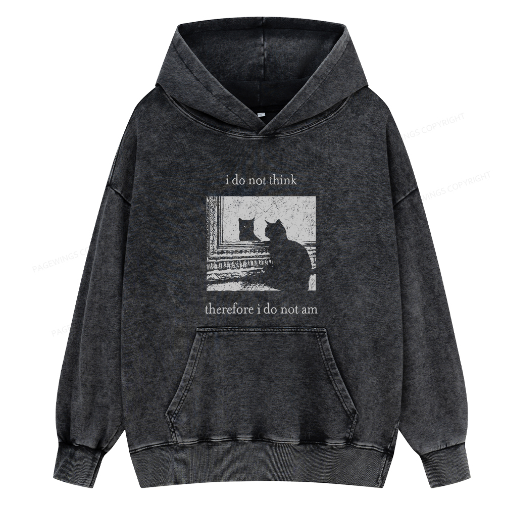Pagewings I Do Not Think Therefore I Do Not Am Unisex Washed Hoodie