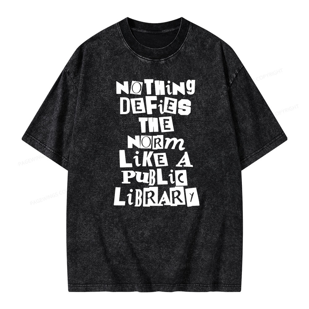 Pagewings Nothing defies the norm like a public library Unisex Washed T-shirt