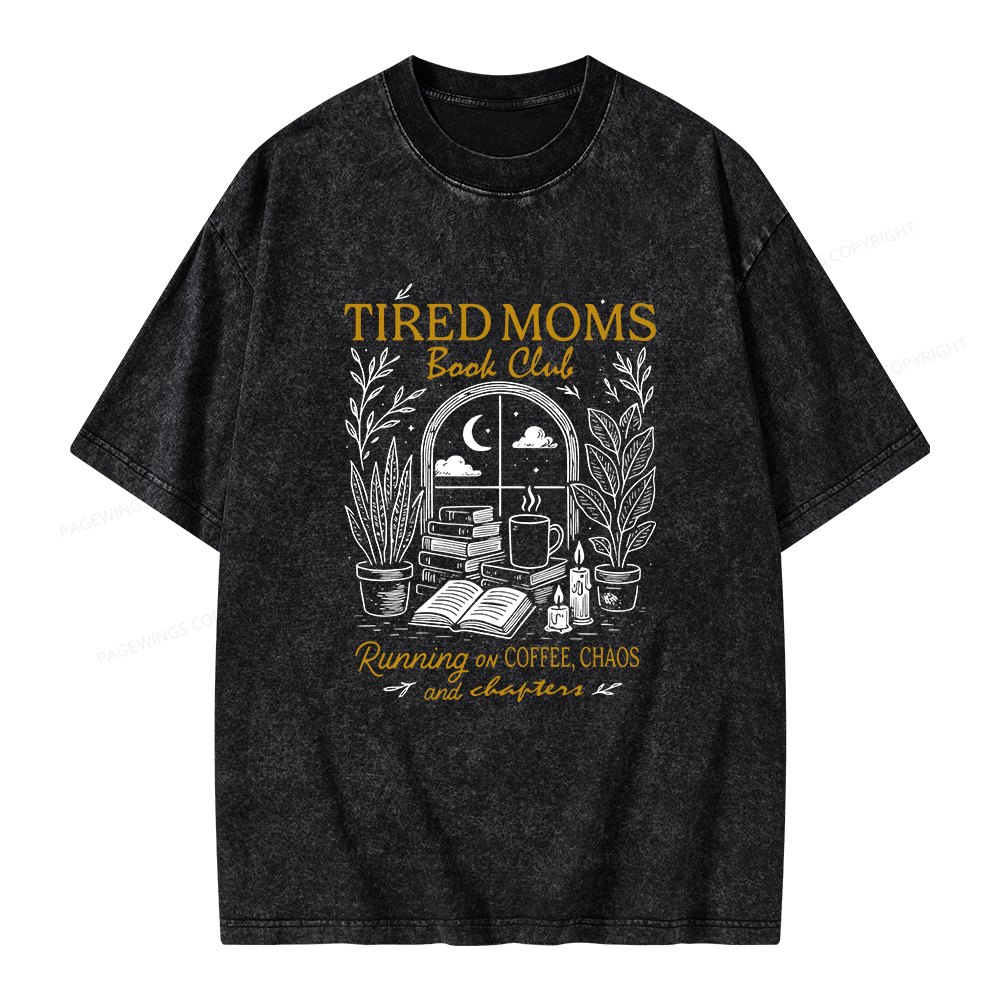 Pagewings Tired Moms Book Club Unisex Washed T-shirt