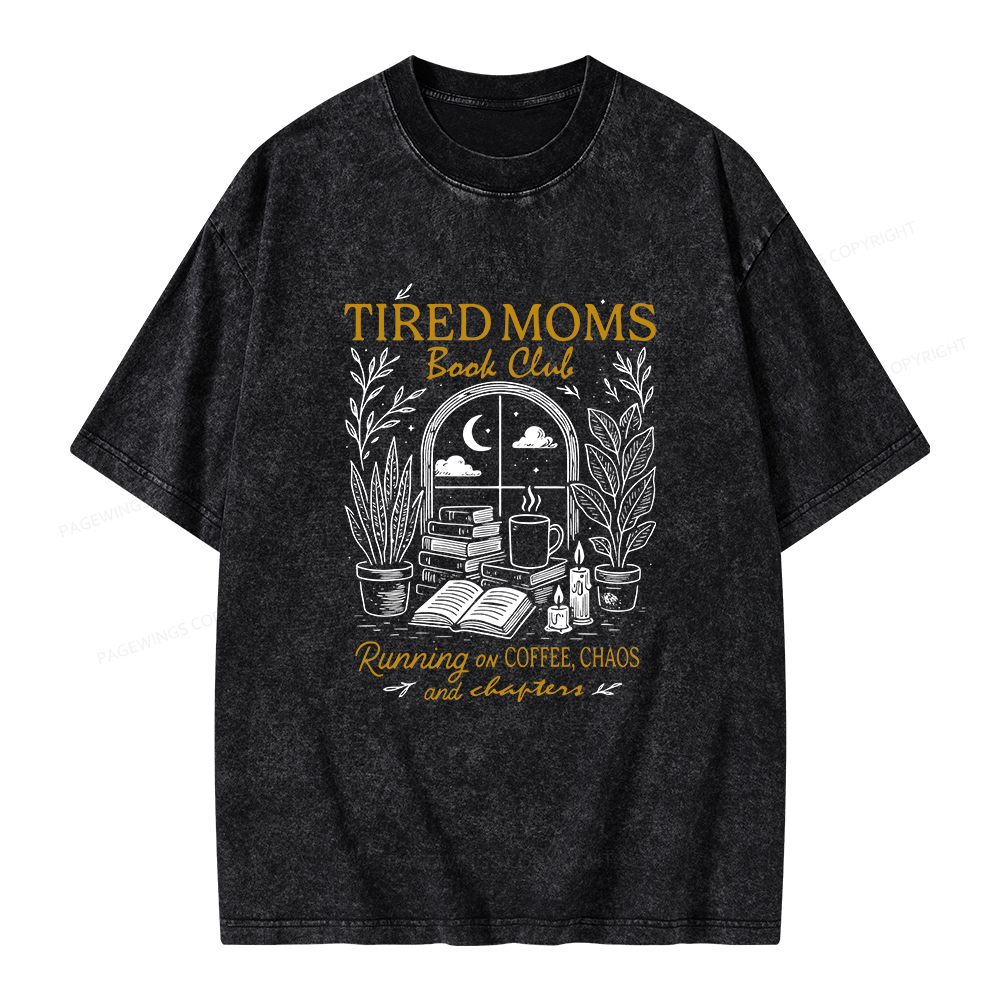 Pagewings Tired Moms Book Club Unisex Washed T-shirt
