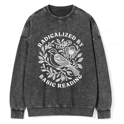 Pagewings Radicalized By Basic Reading Unisex Washed Sweatshirt