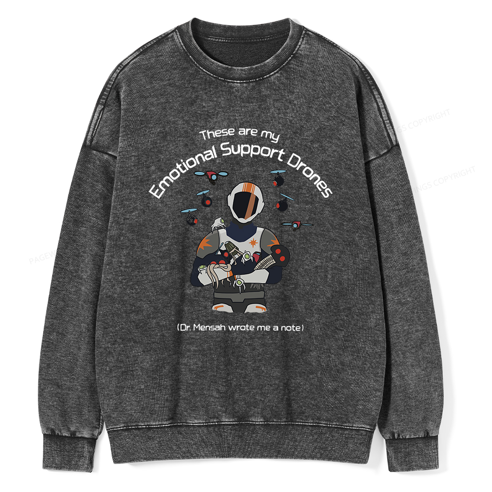 Pagewings These Are My Emotional Support Drones Unisex Washed Sweatshirt
