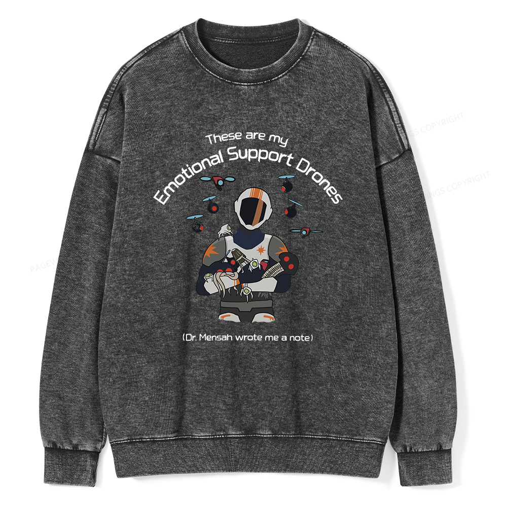 Pagewings These Are My Emotional Support Drones Unisex Washed Sweatshirt