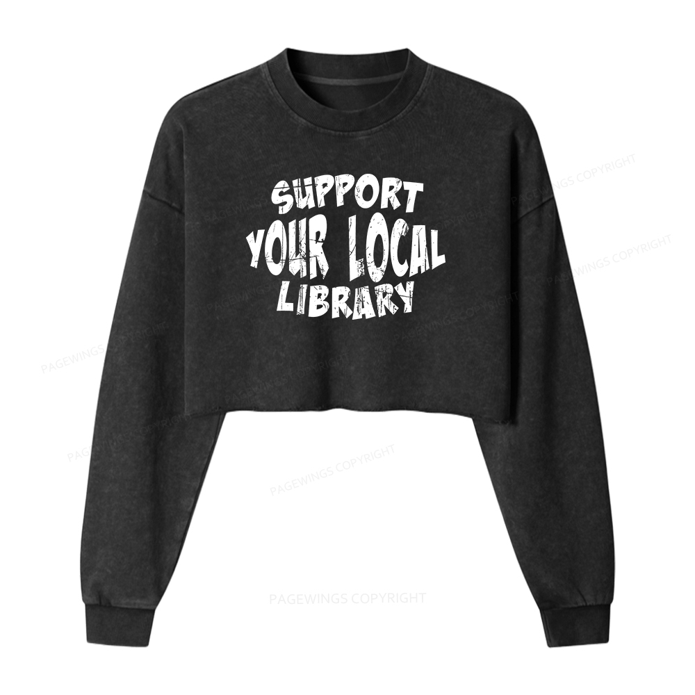 Pagewings Support Your Local Library Women Washed Crop Sweatshirt